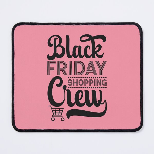 Item preview, Black Friday Shopping Crew Pink designed and sold by ArtMeetsPizza.