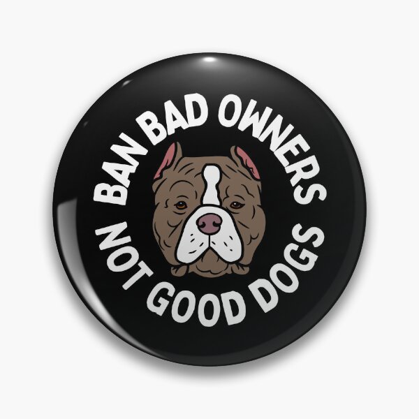 Item preview, Ban Bad Owners Not Good Dogs designed and sold by Beezi Graphix.