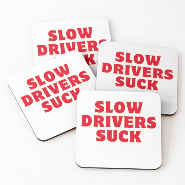 Item preview,  Slow Drivers Suck designed and sold by AngelArtss.