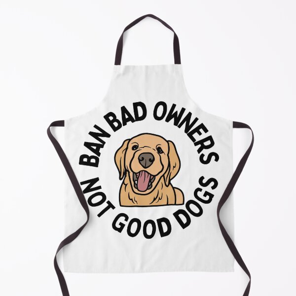 Item preview, Ban Bad Owners Not Good Dogs designed and sold by Beezi Graphix.