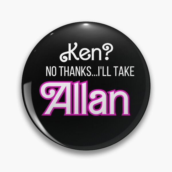 Item preview, Ken? No Thanks, I will take Allan designed and sold by theSYD.