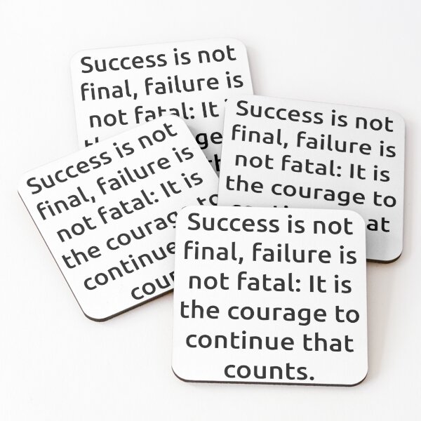 Item preview, Success is not final, failure is not fatal: It is the courage to continue that counts. designed and sold by IMCDT.