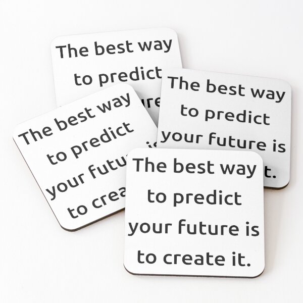 Item preview, The best way to predict your future is to create it. designed and sold by IMCDT.