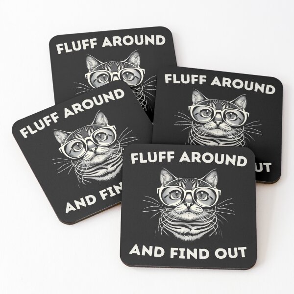 Item preview, Fluff Around and Find Out designed and sold by NNisu.