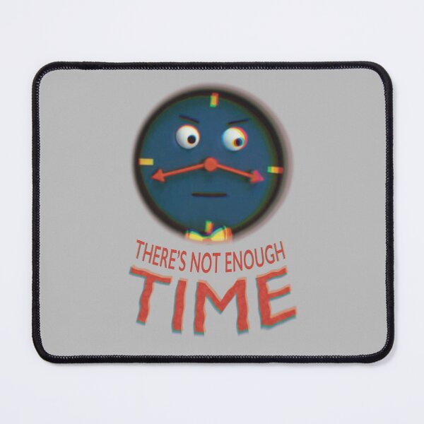 Item preview, THERE’S NOT ENOUGH TIME designed and sold by KittenCamper.