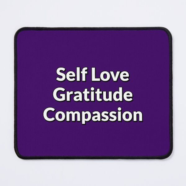 Item preview, Self love Gratitude Compassion    designed and sold by Inspirationmotivation.