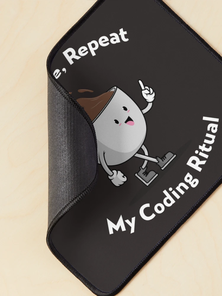 Thumbnail 2 of 5, Mouse Pad, Sip Code Repeat Coding Ritual designed and sold by jassyappy.