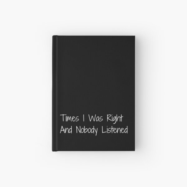 Item preview, Times I Was Right And Nobody Listened Funny Coworker designed and sold by Youcan2.