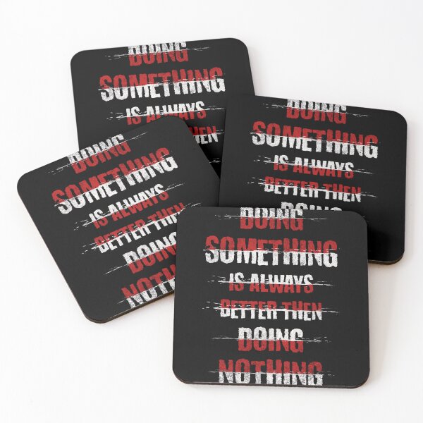Item preview, Doing something is always better then doing nothing designed and sold by GrymGear.