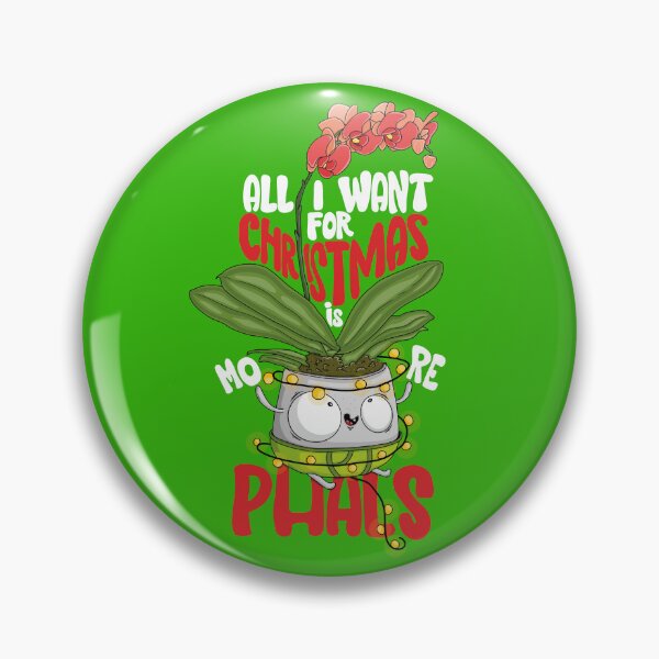 Item preview, Funny Christmas Orchid Lover Gift - All I Want for Christmas is More Phals designed and sold by Matraskina.