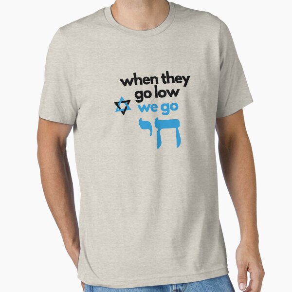 Item preview, Support Israel - When they go low, we go Chai designed and sold by microbmen.
