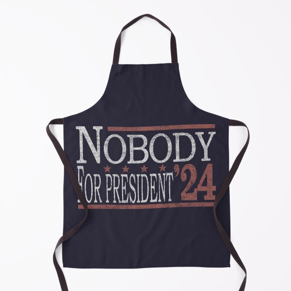 Item preview, Nobody for President 2024 Funny Political Quote Homorous designed and sold by tincho86tb.