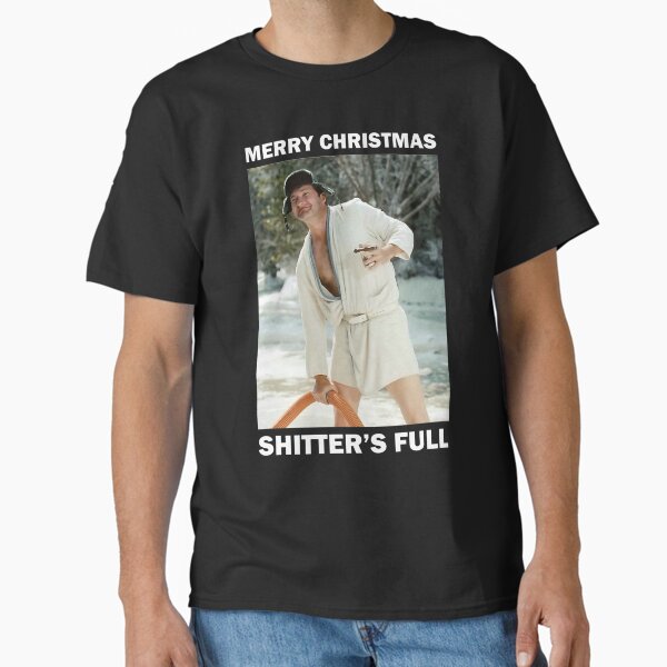 Item preview, Shitters full - Cousin Eddie designed and sold by looptuujnet.