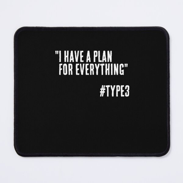 Item preview, Enneagram Type 3 Funny Quote I Have a Plan for Everything The Performer The Achiever designed and sold by JapanBubble.