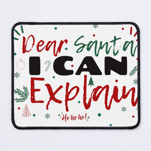Item preview, Dear Santa, I Can Explain Funny Merry Christmas designed and sold by Ayoub bry.