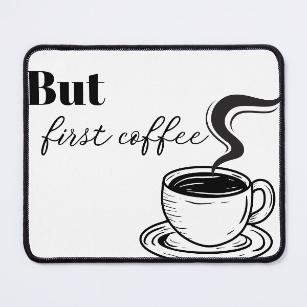Item preview, But First Coffee designed and sold by Soycreativa.