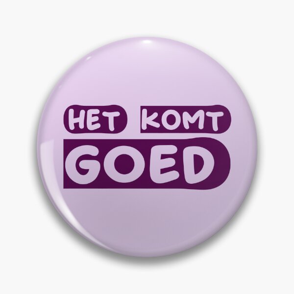 Item preview,   het komt goed designed and sold by trudette.