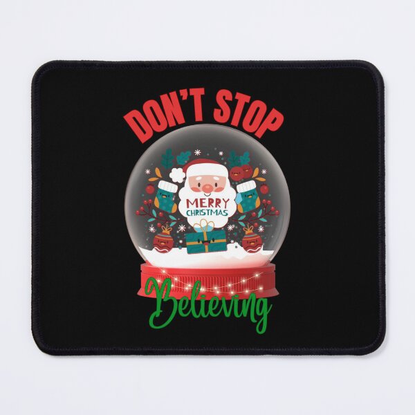 Item preview, Don't Stop Believing Santa Merry Christmas Cool and Fun designed and sold by Nzgiftsandmore.