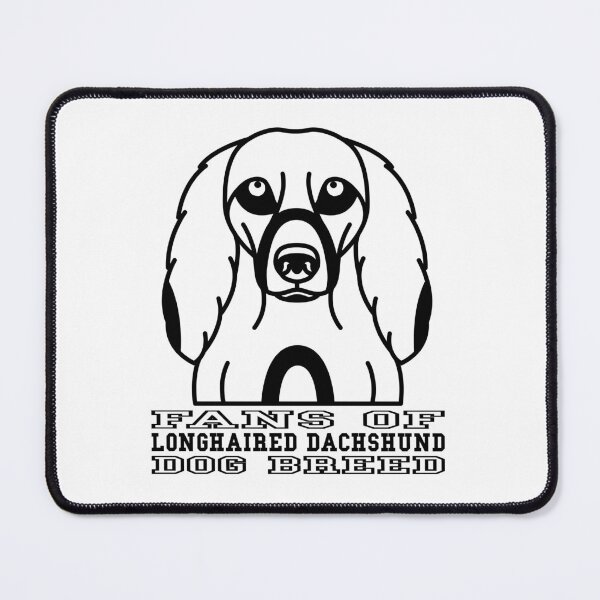 Item preview, FANS OF LONGHAIRED DACHSHUND DOG BREED designed and sold by Rejiboustarts.