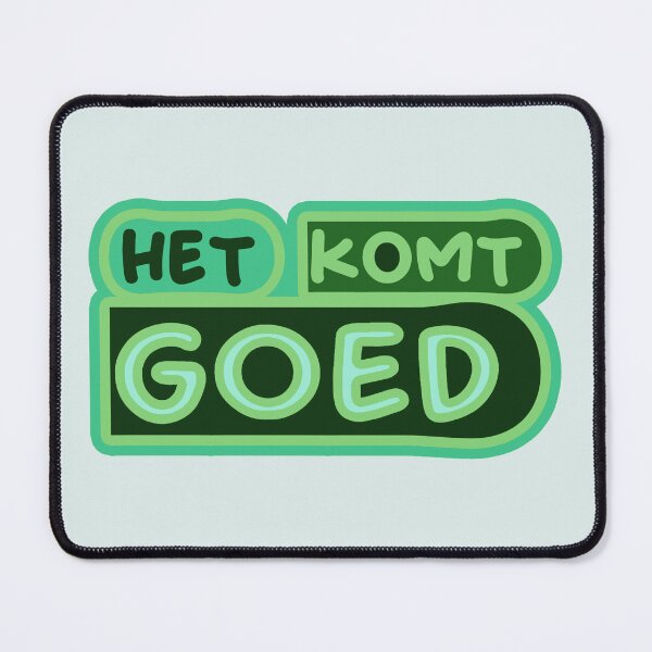 Item preview,   Het komt goed designed and sold by trudette.