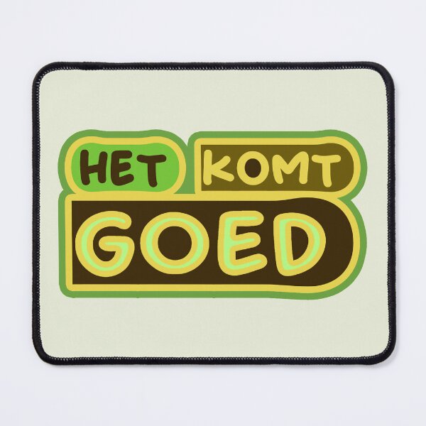 Item preview,   Het komt goed designed and sold by trudette.