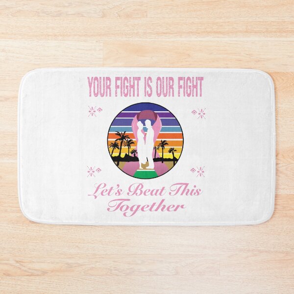 Item preview, Pink version of Your fight is our fight. Let’s beat this together designed and sold by TJHstudio.