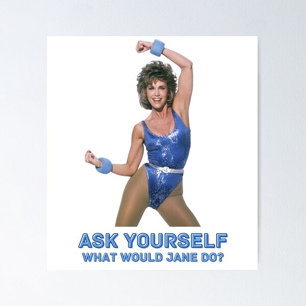 Item preview, Ask Yourself, What Would Jane Fonda Do?  designed and sold by TeeKid.
