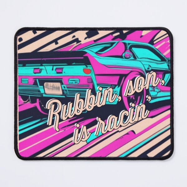 Item preview, Rubbin, son, is racin' designed and sold by SHP2.