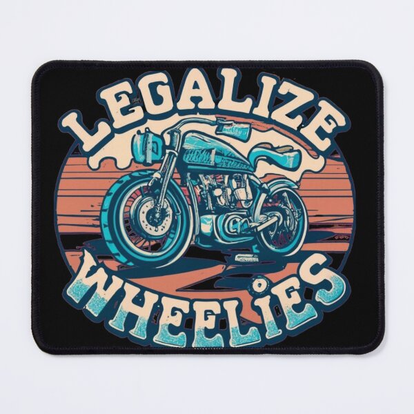 Item preview, legalize wheelies designed and sold by Print_Fuse.
