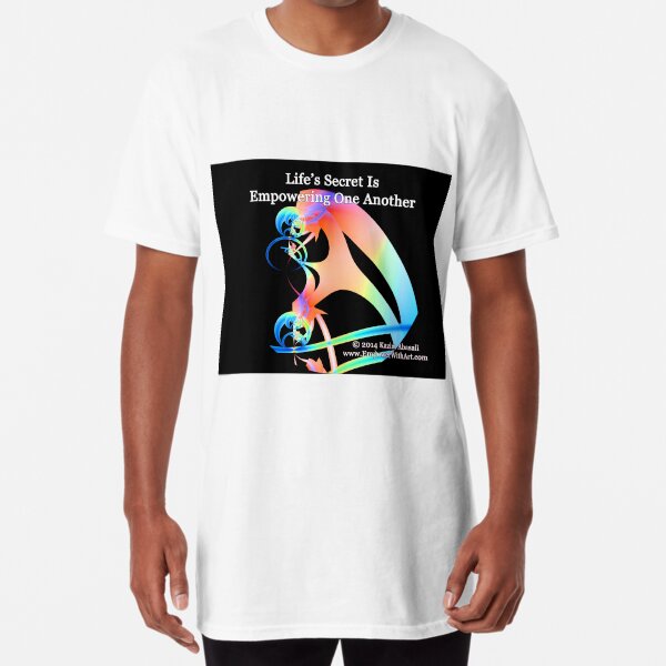 Life's Secret Is Empowering One Another Long T-Shirt