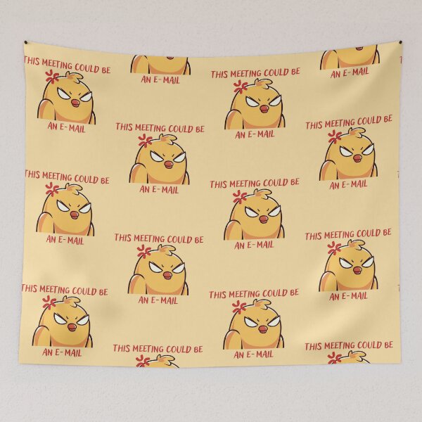 Item preview, Angry Chicken, This Meeting Could Be E-mail, Corpo Humour designed and sold by Amazing-Kortez.