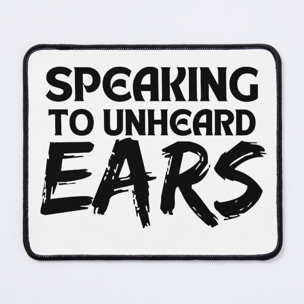 Item preview, Speaking to Unheard Ears designed and sold by DesignDazzles.