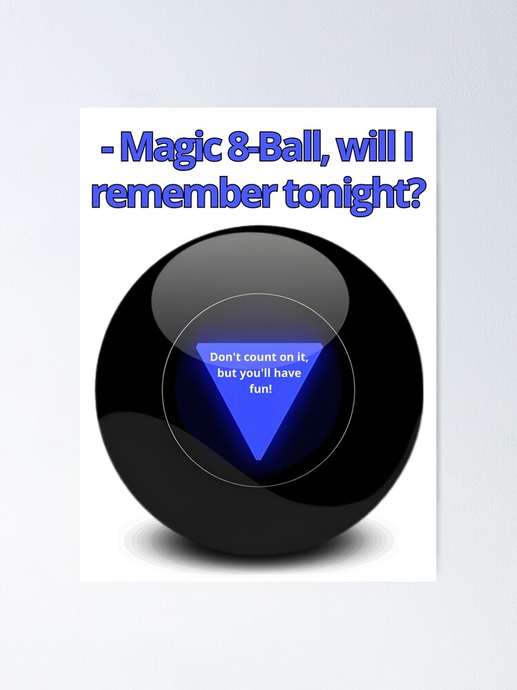 Magic Eight Ball, Ask Your Doctor Poster by Photo Researchers, Inc