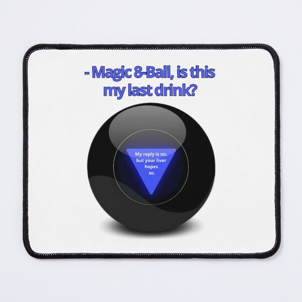 Item preview, Magic Ball chats with Alco-enthusiast 3 designed and sold by NickTaroDesign.