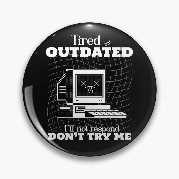 Item preview, Tired and Outdated Computer designed and sold by Retr0Tshirts.
