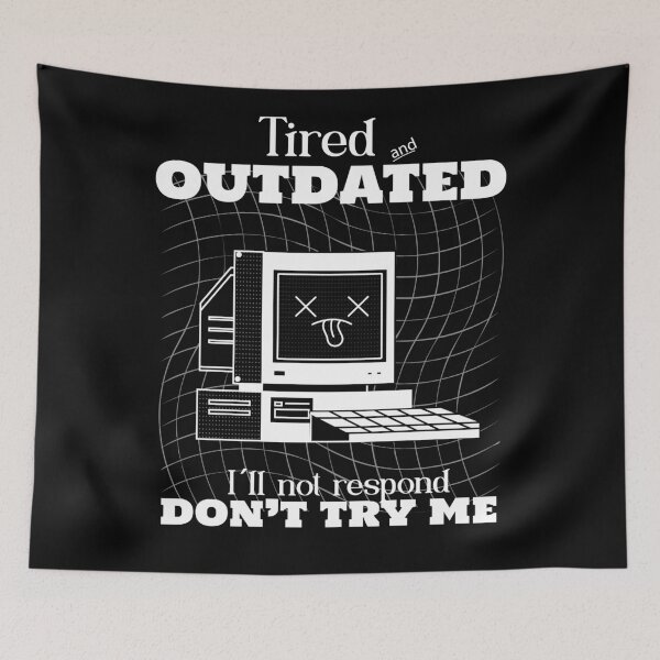 Item preview, Tired and Outdated Computer designed and sold by Retr0Tshirts.