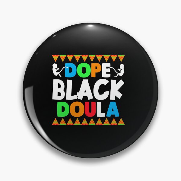 Item preview, Dope Black Doula, Doula Midwife, Birth Worker, CNM Student, Women's Health Professional designed and sold by behindthefacts.