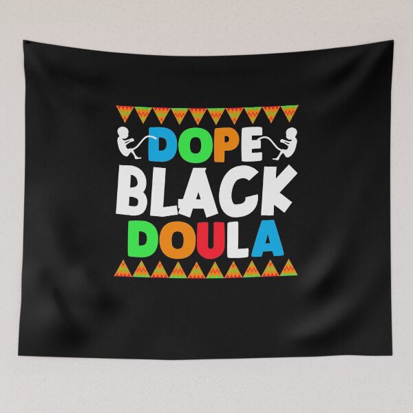 Item preview, Dope Black Doula, Doula Midwife, Birth Worker, CNM Student, Women's Health Professional designed and sold by behindthefacts.