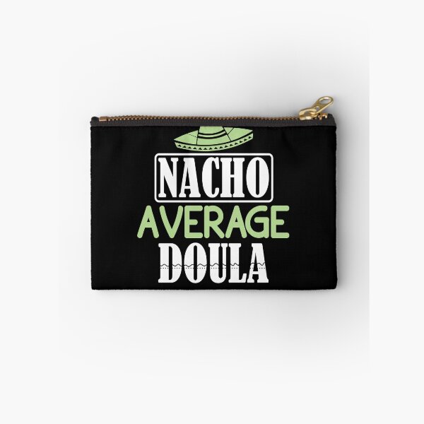 Item preview, Nacho Average Doula, Doula Midwife, Birth Worker, CNM Student, Women's Health Professional designed and sold by behindthefacts.