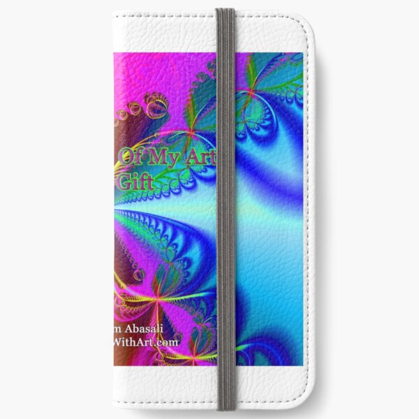 The Sharing Of My Art Is My Gift iPhone Wallet