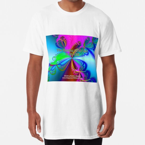 The Sharing Of My Art Is My Gift Long T-Shirt