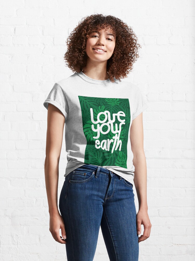 Alternate view of Love your Earth Classic T-Shirt