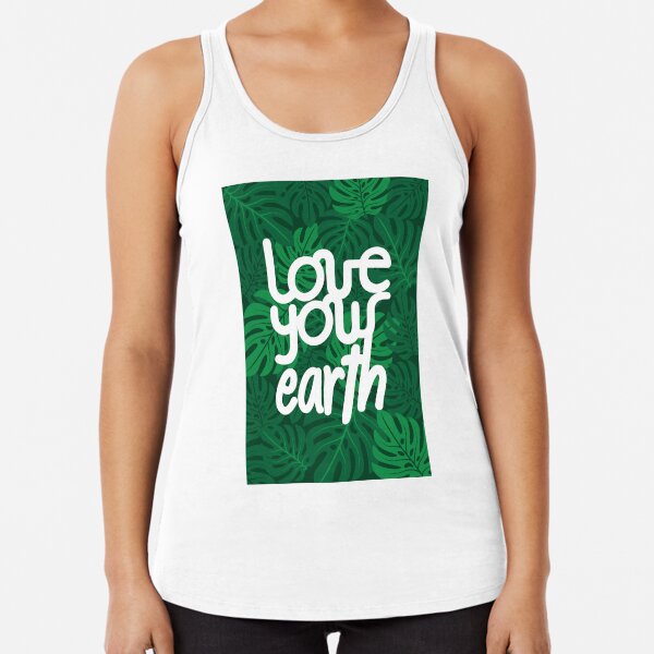 Love your Earth Racerback Tank Top