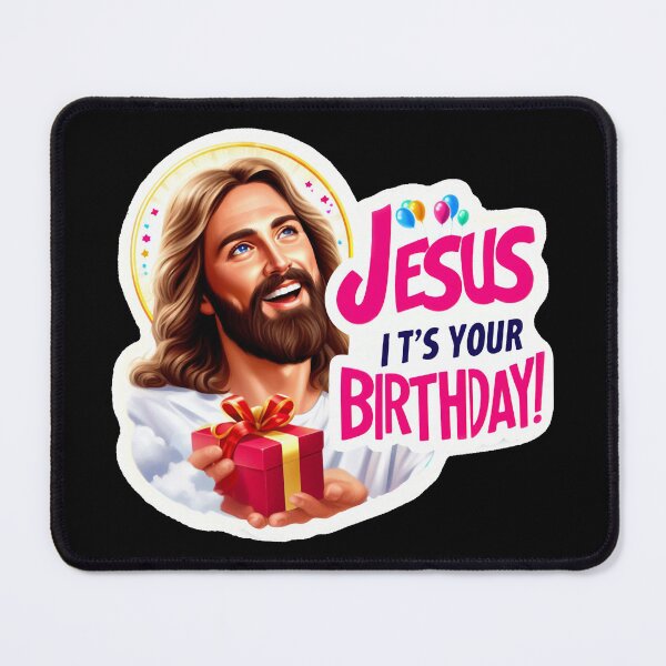 Item preview, Jesus It's Your Birthday designed and sold by plushism.