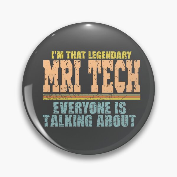 Item preview,  Im that legendary MRI tech everyone is talking about designed and sold by Colorfulman.