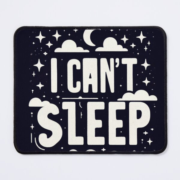 Item preview, I CAN'T SLEEP designed and sold by Rectoryprint.