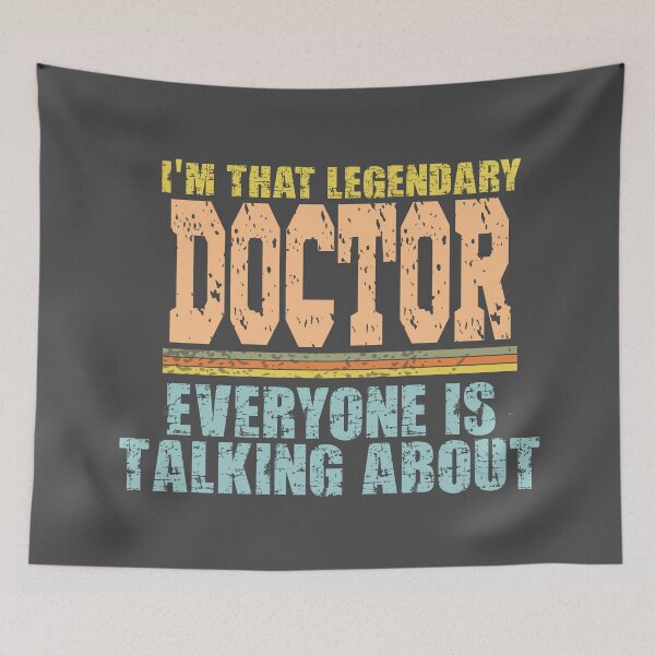Item preview, Im that legendary doctor everyone is talking about designed and sold by Colorfulman.