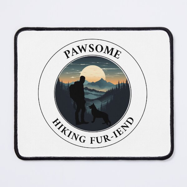 Item preview, Pawsome Hiking into the Wild with my Best furry friend designed and sold by OliveAndSnow.