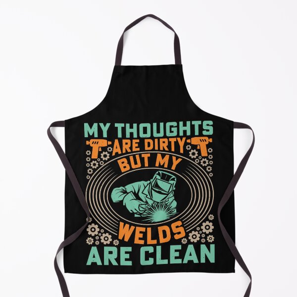 Item preview, My thoughts are dirty but my welds are clean designed and sold by BorczVisuals.