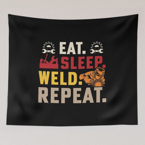 Item preview, Eat-Sleep-Weld-Repeat designed and sold by BorczVisuals.